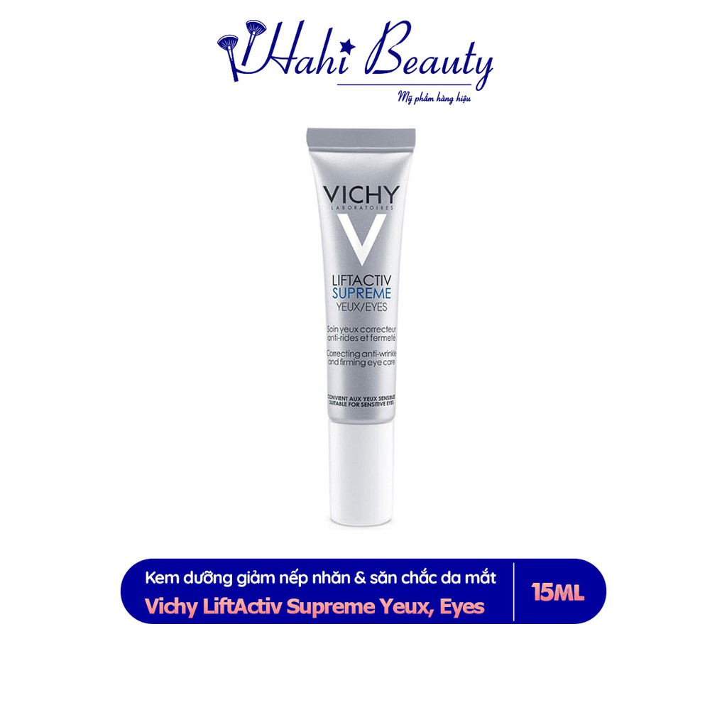 Kem dưỡng giảm nếp nhăn & săn chắc da mắt Vichy LiftActiv Supreme Yeux Eyes 15ml