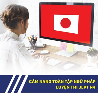Cẩm nang toàn tập ngữ pháp luyện thi JLPT N4 tại Kyna.vn