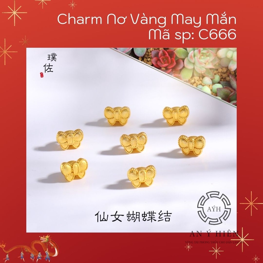 Charm Nơ vàng may mắn #C666 ( An Ý Hiên)