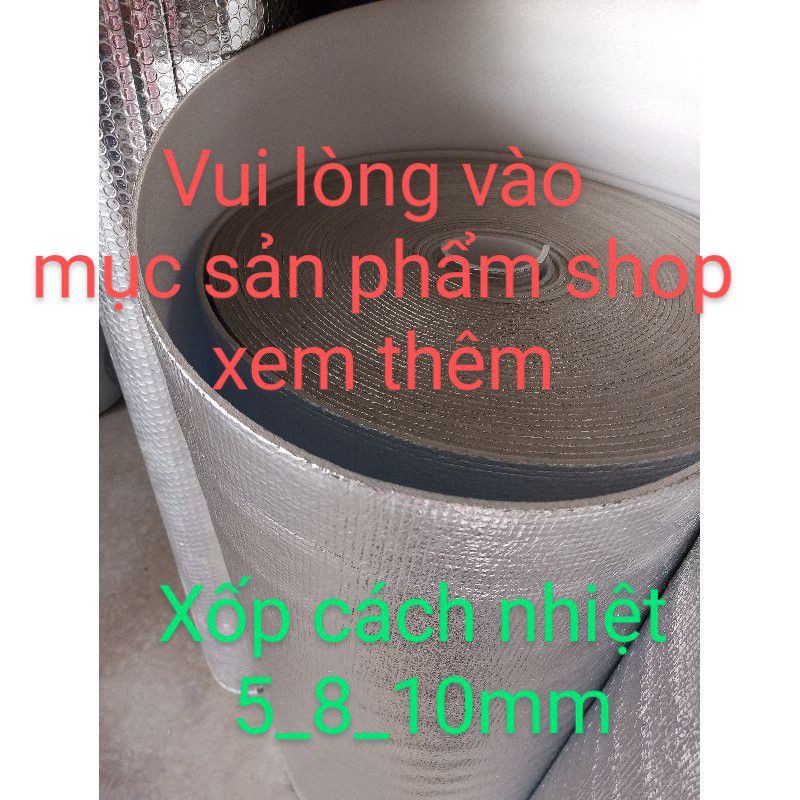 Xốp Cách Nhiệt Cách Âm 2 Mặt Bạc giữa là túi khí Khổ 1m55