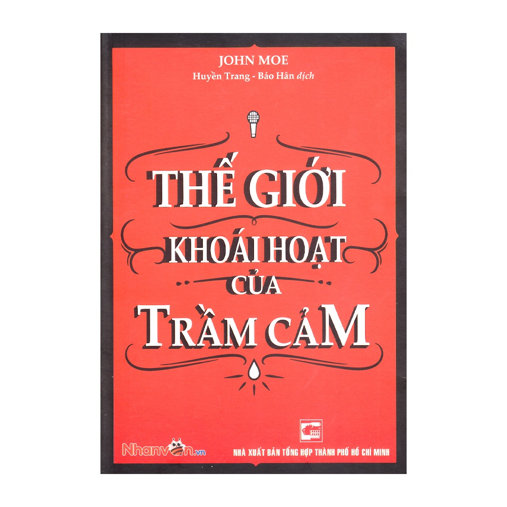 Sách - Thế Giới Khoái Hoạt Của Trầm Cảm