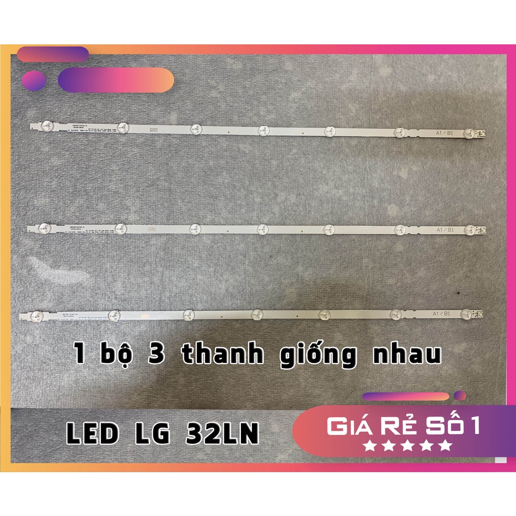 Thanh LED Tivi 32LN - Lắp zin tivi LG 32LN5120,32LN5100..v.v...  - 1 bộ 3 thanh giống nhau( LED mới 100% nhà máy)