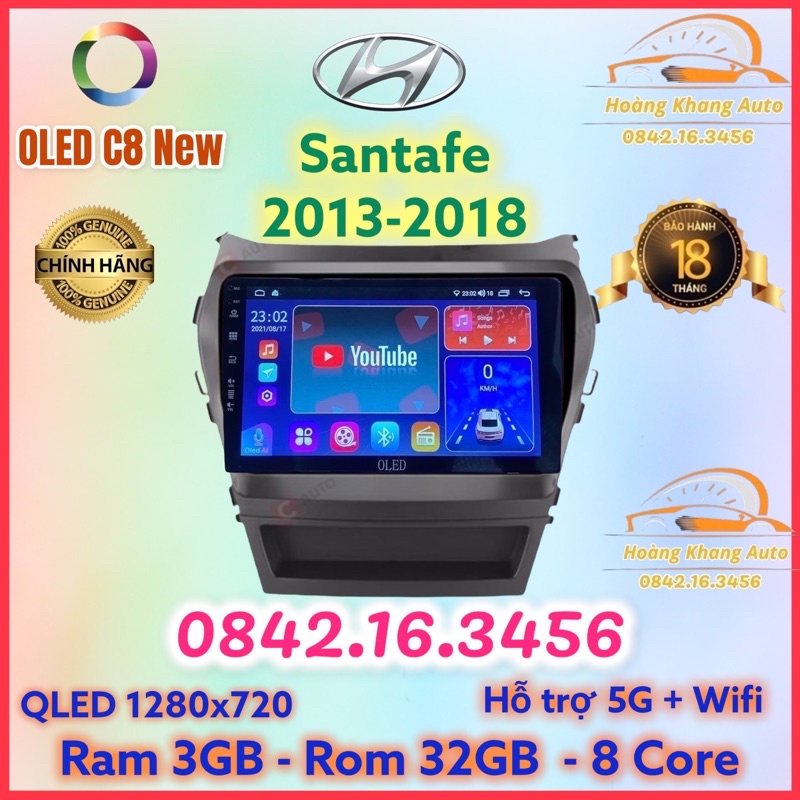 Màn hình android OLED C8 New theo xe Santafe 2013 - 2018  kèm dưỡng và jack nguồn zin theo xe