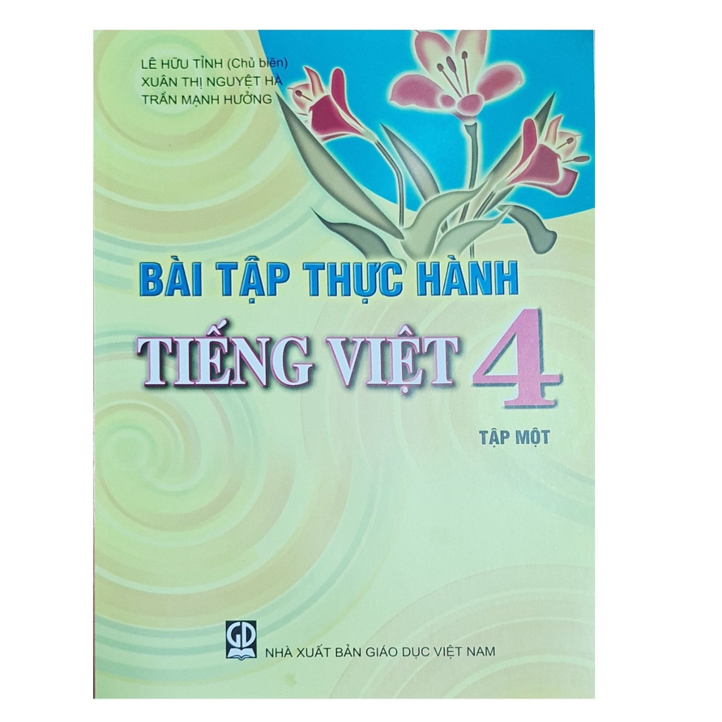 Sách - Bài tập thực hành tiếng việt 4 tập một ( NXB giáo dục )
