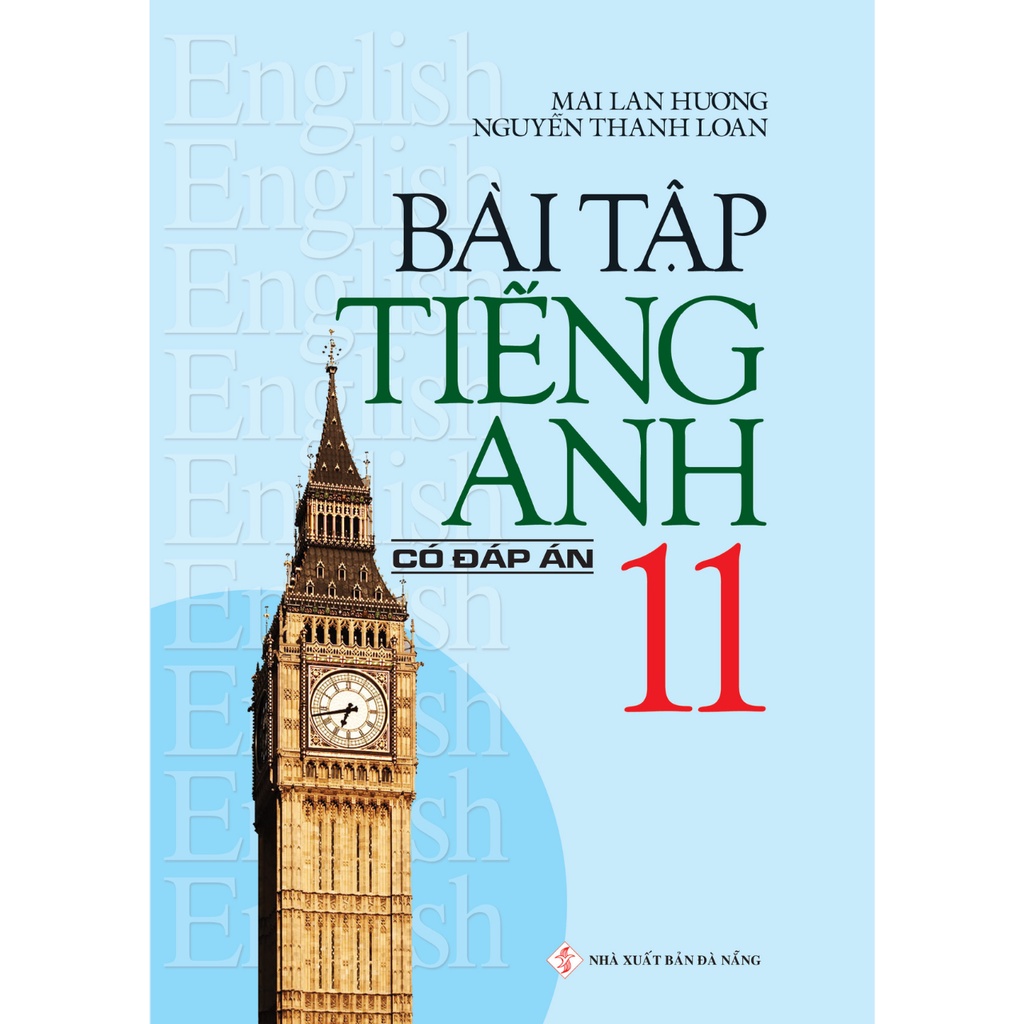 Sách - Bài Tập Tiếng Anh 11 (Có Đáp Án) Mai Lan Hương