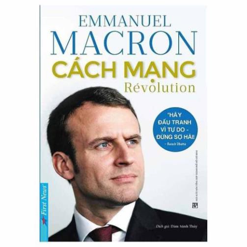 Sách First News - Emmanuel Macron - Cách Mạng