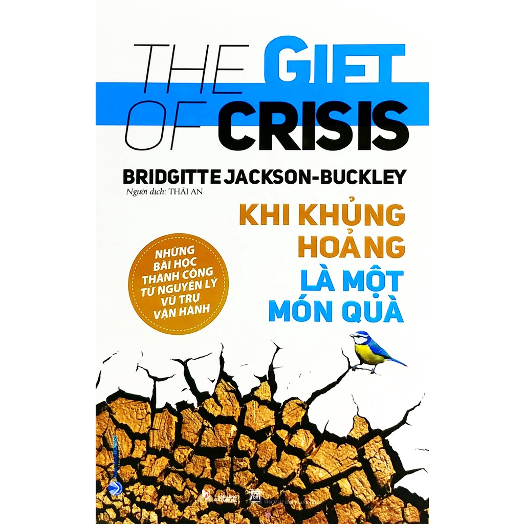 Sách - Khi Khủng Hoảng Là Một Món Quà - The Gift Of Crisis |(Bridgitte Jackson, Buckley- Văn Lang)