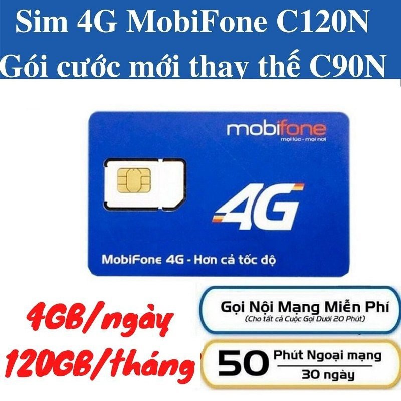 [MOBI ƯU ĐÃI] Sim 4G Mobifone giá rẻ C120N có 120GB/tháng, nghe gọi miễn phí không giới hạn, mp 50P ngoại mang