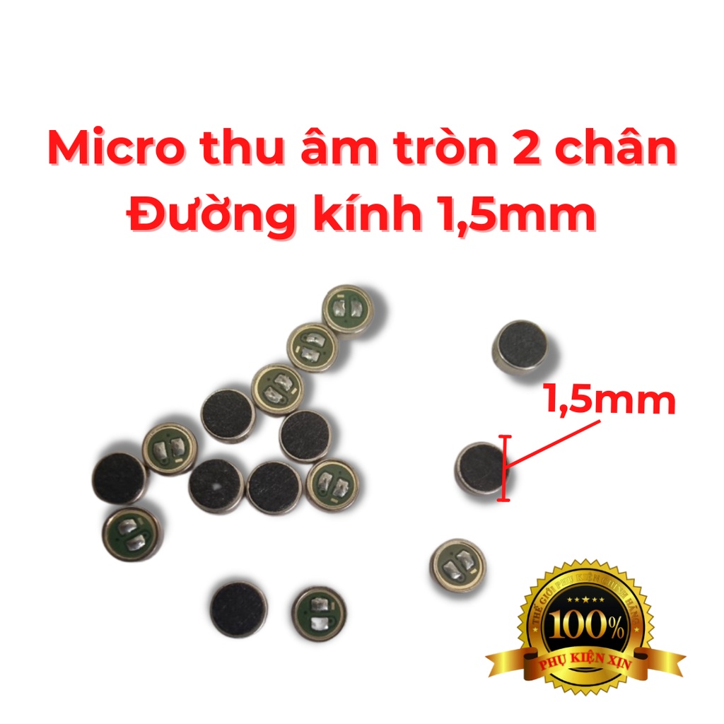 Micro - Mic Thu Âm Tròn Có 2 Chân Tiếp Xúc Hàng Chính Hãng