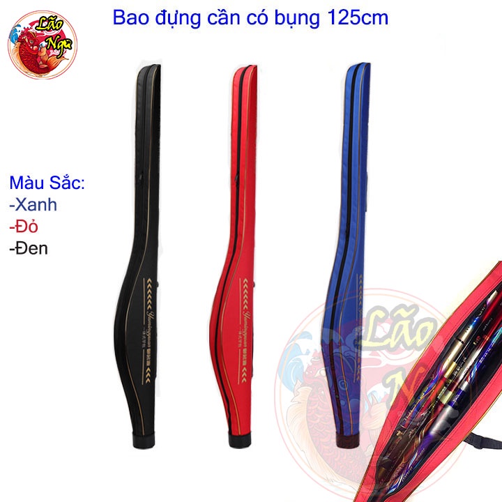 Bao Đựng Cần Câu 1 Ngăn Có Bụng Dài 125cm Tiện Lợi, Sức Chứa Lớn - Lão Ngư Fishing