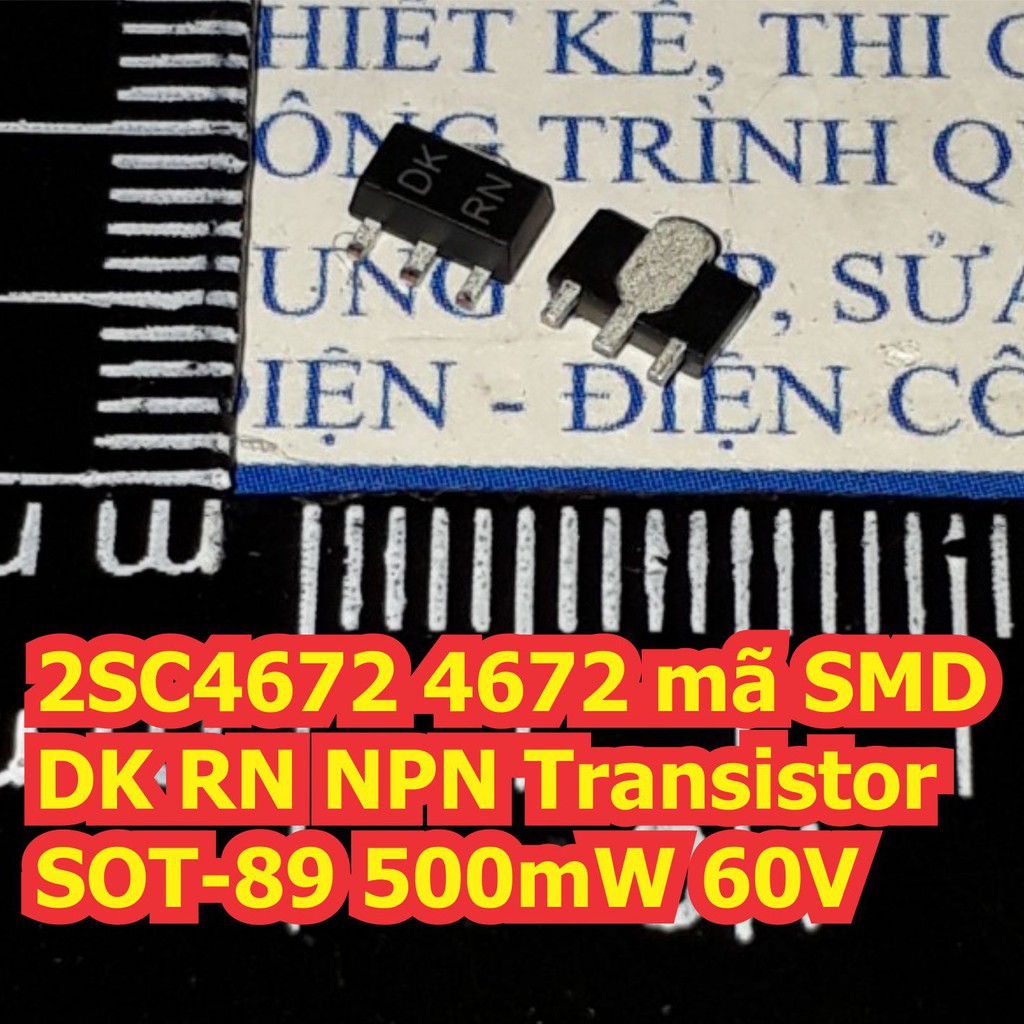 20 con 2SC4672 4672 mã SMD DK RN NPN Transistor SOT-89 500mW 60V kde7316