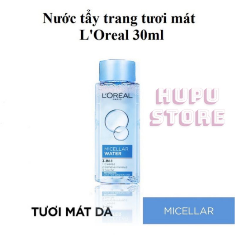 [30ml] NƯỚC TẨY TRANG TƯƠI MÁT MỀM MỊN DA L'OREAL MICELLAR WATER