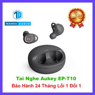  Tai Nghe True Wireless Aukey EP T10 EP-T10 ✔️ New Seal ✔️Bảo Hành Chính Hãng 24 Tháng