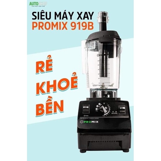 Máy xay sinh tố công nghiệp Promix 919B