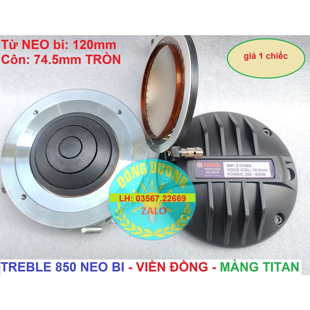 LOA TREBLE KẺN 850 NEO BI YAMAHA COIL 74.5MM - HÀNG CHÍNH HÃNG GIÁ 1 CỦ