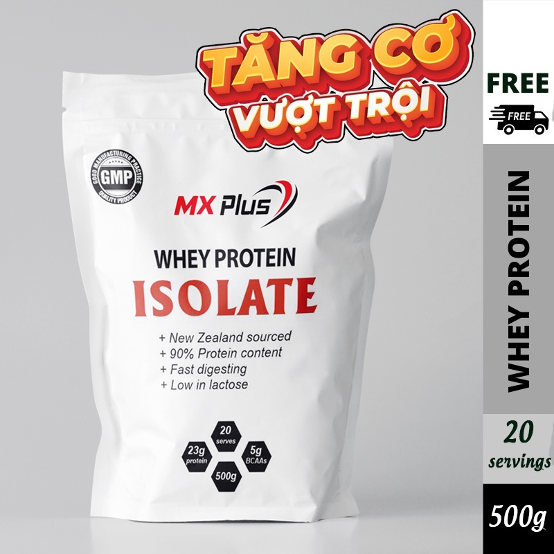 Sữa Tăng Cơ Giảm Mỡ - Whey Protein Isolate MX Plus túi 500g