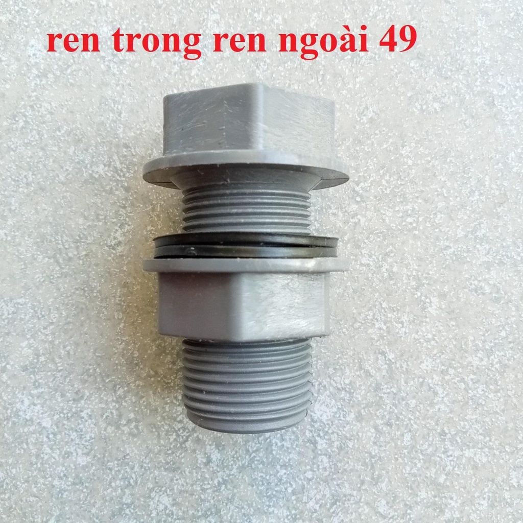 Ren trong và ren ngoài phi 49 Ren thùng phi chứa nước kèm ron cao su