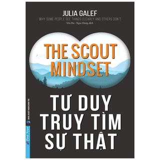 Sách tư duy truy tìm sự thật - the scout mindset