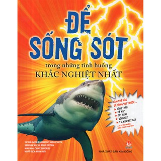 Để Sống Sót Trong Những Tình Huống Khắc Nghiệt Nhất