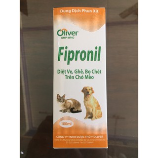OLIVER FIPRONIL 10 ML & 100ML(DUNG DỊCH PHUN XỊT VE, GHẺ, BỌ CHÉT TRÊN CHÓ MÈO)