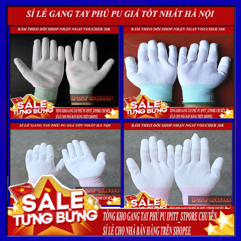 [SỈ TỐT NHẤT HÀ NỘI] GANG TAY TRẮNG PHỦ PU LÒNG BÀN TAY, ĐẦU NGÓN TAY, BAO TAY PHỦ PU LÒNG BÀN TAY, ĐẦU NGÓN TAY