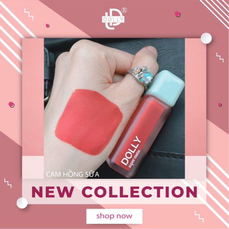 [Cam Hồng Sữa] Son Dolly super matte hot trend 2021