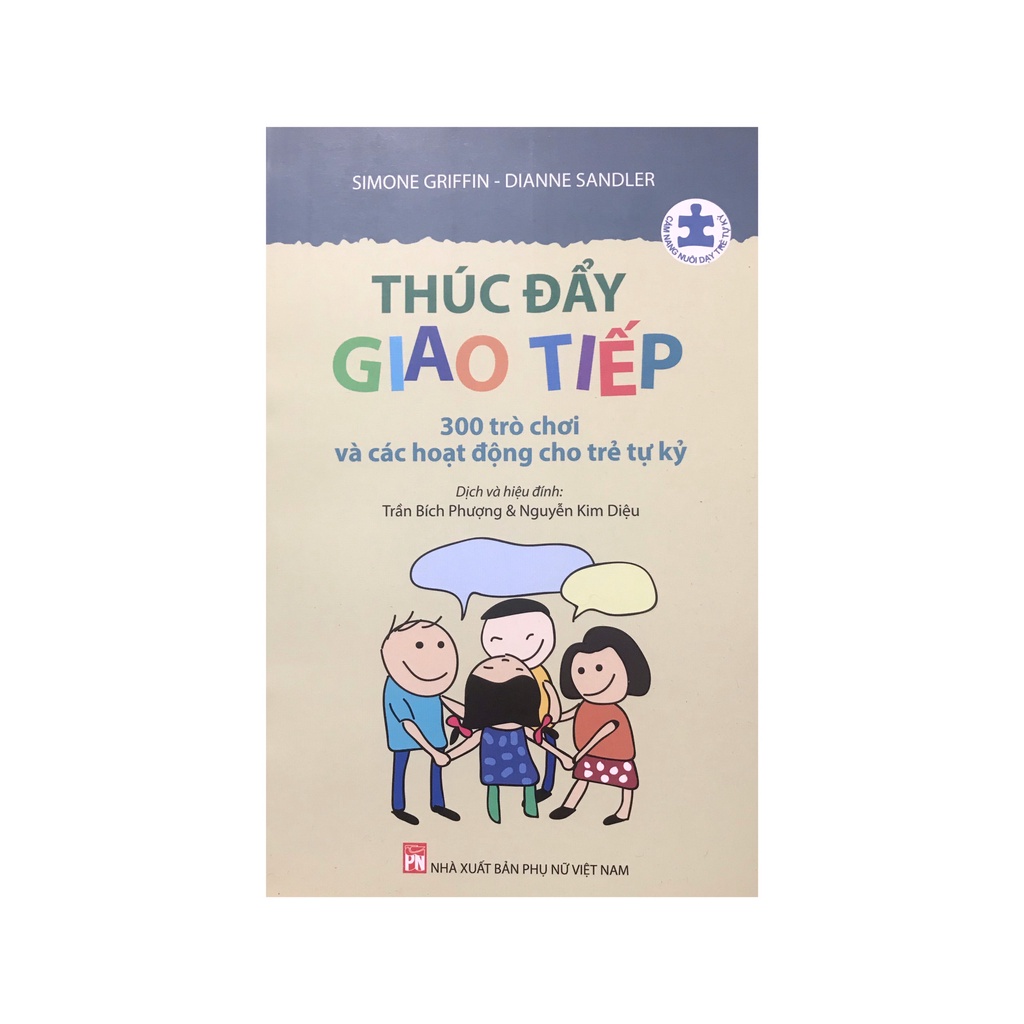 Sách - Thúc đẩy giao tiếp 300 trò chơi và các hoạt động cho trẻ tự kỷ ( NXB Phụ nữ )