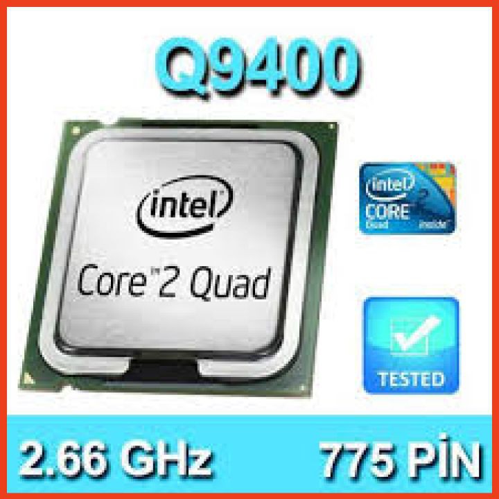 Chíp Q9400 socket 775,CPU Q9400 dùng main G41,Q45- Q9400, Hàng chính hãng(Tặng keo tản nhiệt)