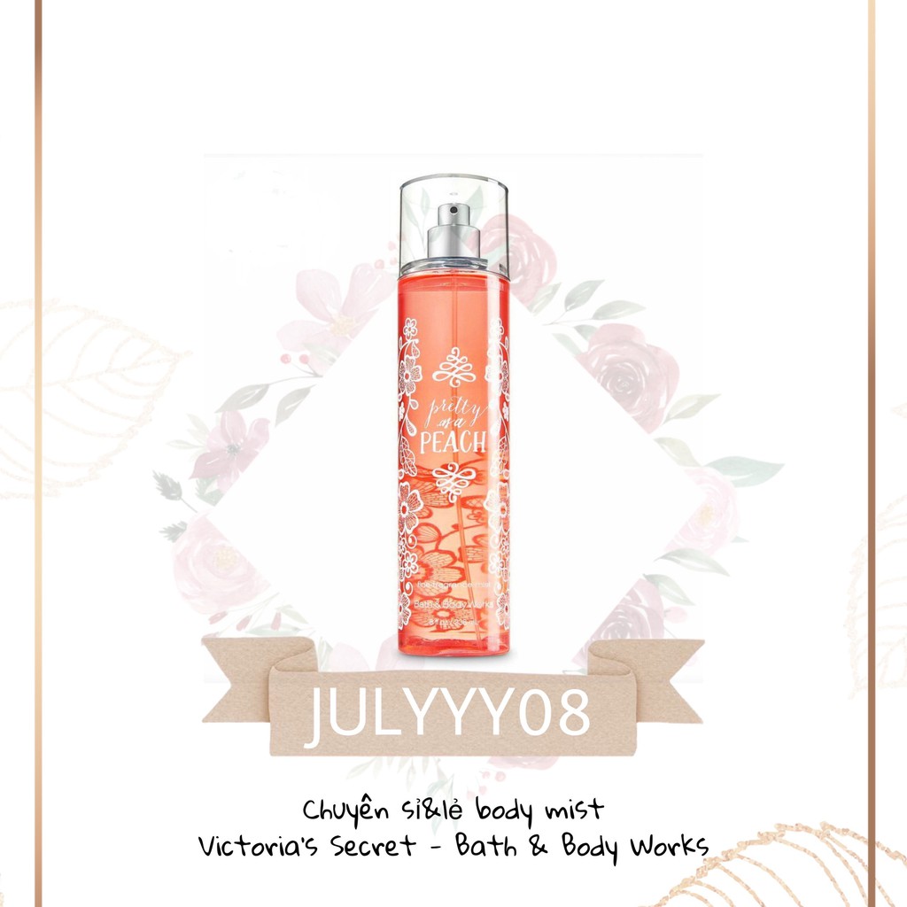 Xịt Thơm Toàn Thân Pretty As A Peach Body Mist 30ml/50ml/100ml BBW® +jɥȽÿ08+