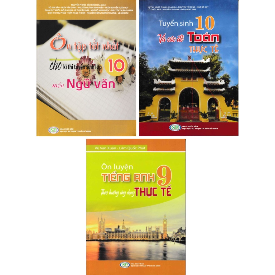 Combo Ôn Luyện Vào Lớp 10 Theo Hướng Thực Tế Môn Toán - Văn - Anh (Bộ 3 Cuốn)