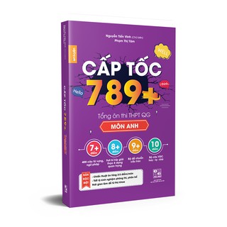 Cấp Tốc 789+ Tổng Ôn Thi THPT Quốc Gia Môn Anh
