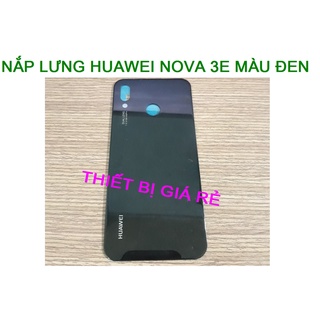 NẮP LƯNG HUAWEI NOVA 3E MÀU ĐEN