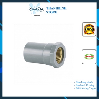 MĂNG SÔNG REN TRONG LÓT ĐỒNG 21 MM/ ĐẦU NỐI REN TRONG LÓT ĐỒNG SIZE 21 MM- PVC NHỰA TIỀN PHONG PN16