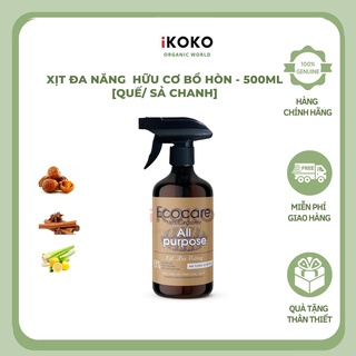 Nước lau bếp ecocare 500ml quế/ sả chanh hữu cơ, xịt đa năng, nước lau kiếng, lau bàn ăn – ikoko organic