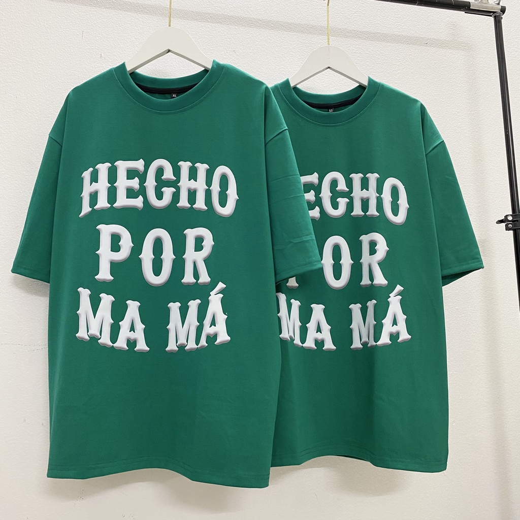Áo thun tay lỡ HECHO POR MAMA XANH LÁ TO KKIMSHOP , Áo thun unisex nam nữ form rộng oversize chất liệu Cotton Thái