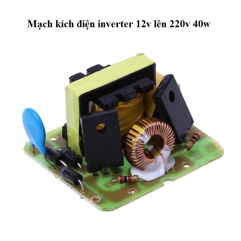 Bộ mạch kích điện inverter 12v lên 220v 40w công suất lớn