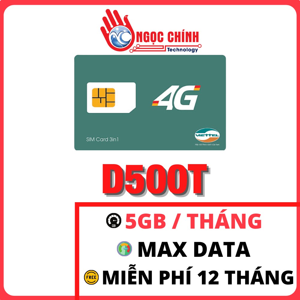 Sim 4G Viettel ( Trọn gói 1 năm ) D500 - D500T - 12UMAX50N 5GB/tháng NGHE GỌI ĐƯỢC - SIM Ngọc Chính Technology