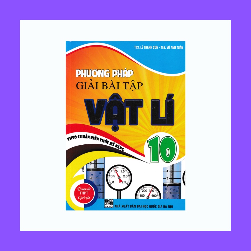 Sách - Phương Pháp Giải Bài Tập Vật Lí 10 Theo Chuẩn Kiến Thức Kĩ Năng