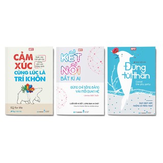SÁCH - Combo 3 cuốn: Cảm Xúc Cùng Lúc Là Trí Khôn + Đừng Tủi Thân + Kết Nối Bất Kì Ai