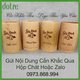 Cốc Tre Khắc Tên Cá Nhân Theo Yêu Cầu