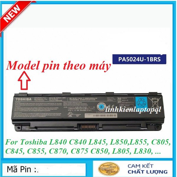 Pin Laptop Toshiba L840 L845 L850 L855 C840 C805 C845 C855 C870, C875 C850 L805 L830 L835 L800 P870 C40-a PA5024 PA5025