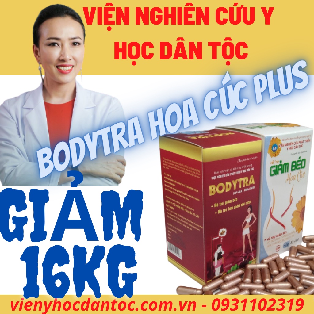 [Giảm Cân Cho Con Bú] Giảm 16Kg Không Ăn Kiêng - Không Tăng Lại - BODYTRA HOA CÚC PLUS -Giảm Cân Viện Y Học Dân Tộc