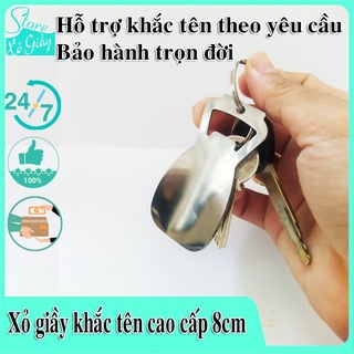 XỎ GIẦY 8CM – HỖ TRỢ KHẮC TÊN BẰNG LASER - BẢO HÀNH TRỌN ĐỜI KHÔNG GỈ SÉT