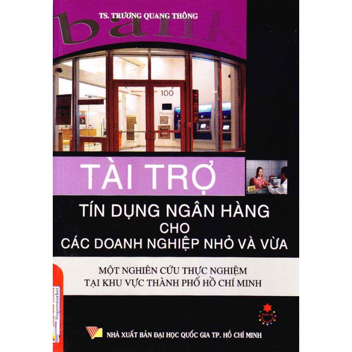 Sách - Tài Trợ Tín Dụng Ngân Hàng Cho Các Doanh Nghiệp Nhỏ Và Vừa