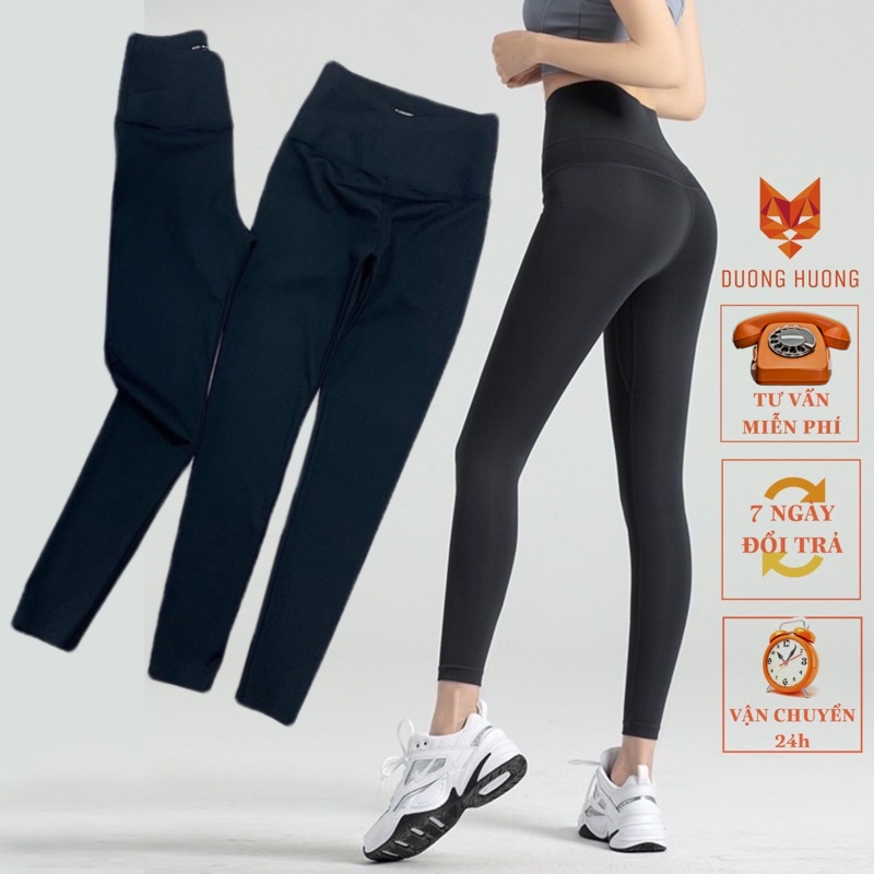 Quần Legging Nữ Dáng Dài Nâng Mông Siết Eo Hack Dáng Dầy Dặn Không Lộ Hàng Quảng Châu Cao Cấp