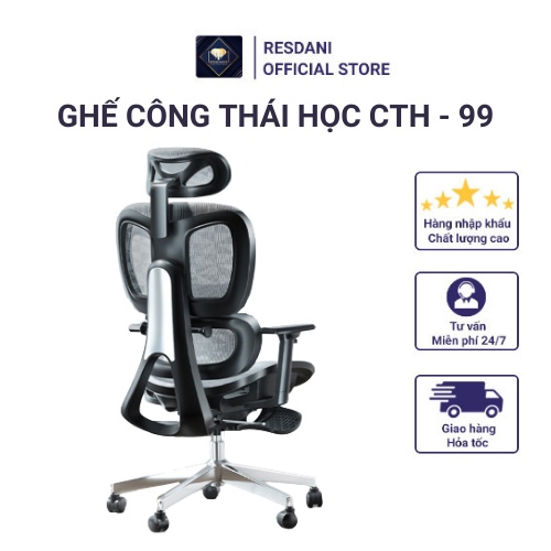 Ghế Chân Xoay Văn Phòng Công Thái Học Làm Việc Siêu Tiện ích Resdani CTH-99
