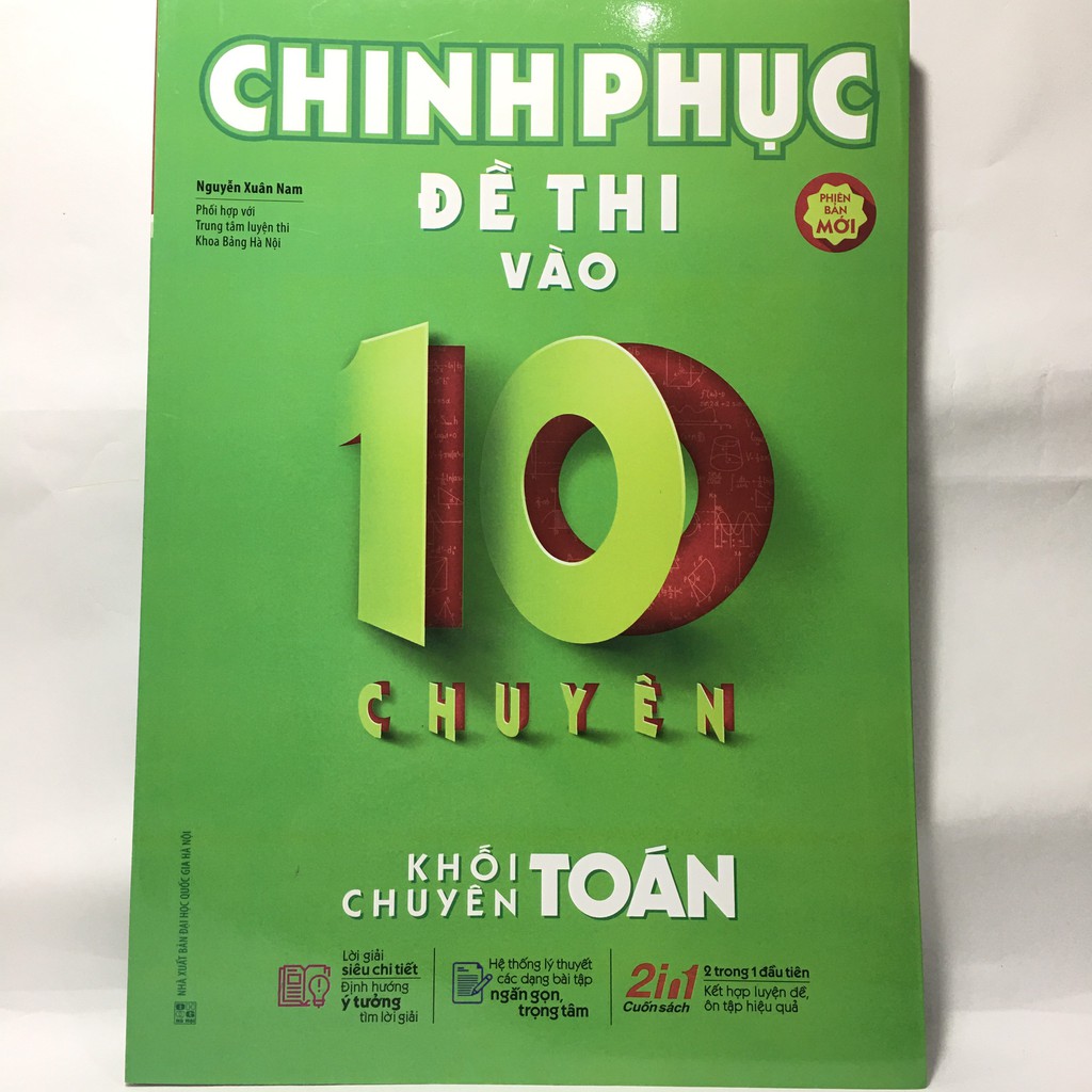 Sách Megabook - Chinh Phục Đề Thi Vào 10 Chuyên - Khối Chuyên Toán (Tái Bản 2019)