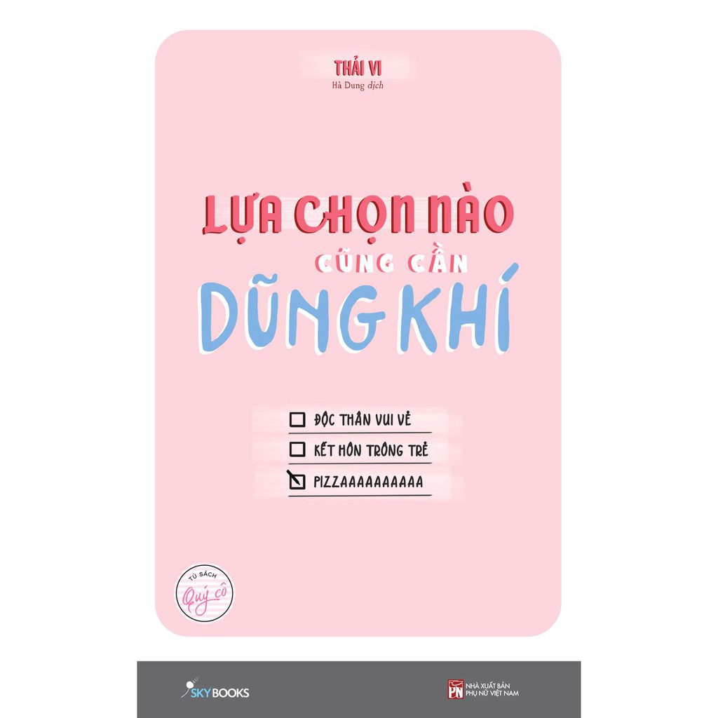 Sách - Lựa Chọn Nào Cũng Cần Dũng Khí