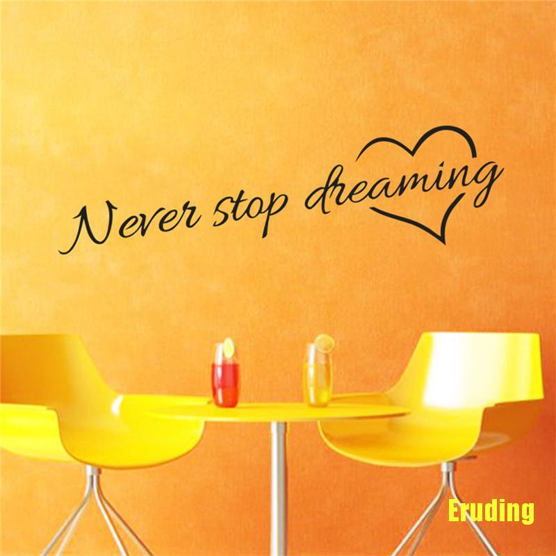 Decal Dán Tường Never Stop Dreaming