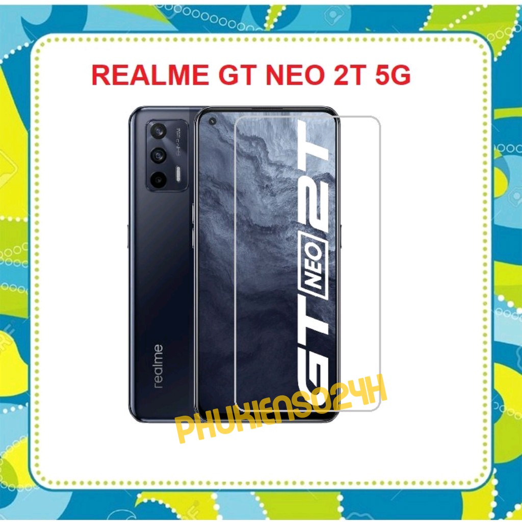 Kính Cường Lực thường Trong Suốt Không Full Màn Realme GT Neo 2T 5G
